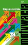 Foto: E-BOOK „Motywacja droga do sukcesu”